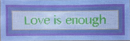 Love Is Enough