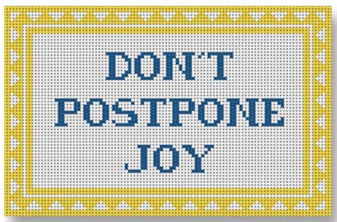 Dont Postpone Joy