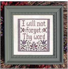 I Will Not Forget Thy Word