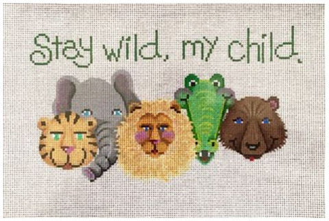 Stay Wild My Child