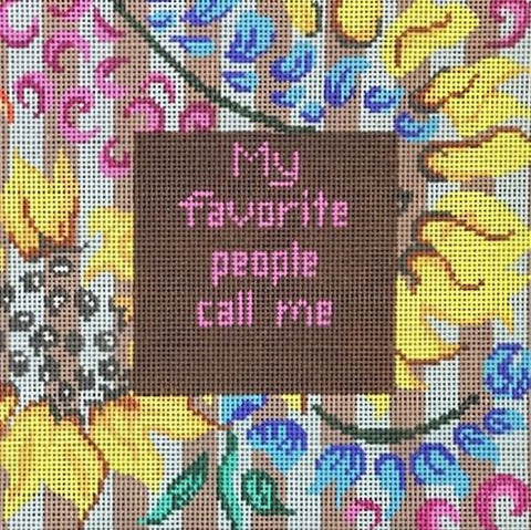 My Favorite People Call Me ... - Floral Border