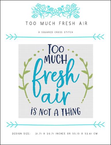 Too Much Fresh Air