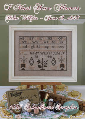 I Must Have Flowers - Helen Willifer (June 19, 1848)