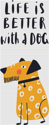 Life is Better with a Dog