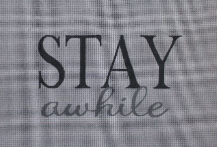 Stay Awhile