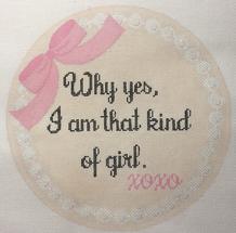 Why Yes I am that kind of girl