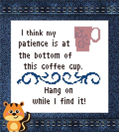 Patience and Coffee