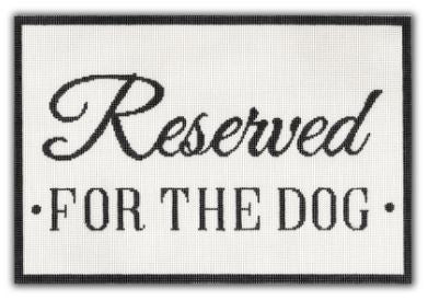 Reserved for the Dog