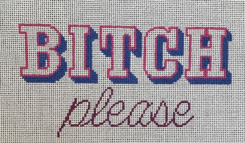 Bitch Please