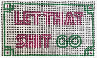 Let That Shit Go